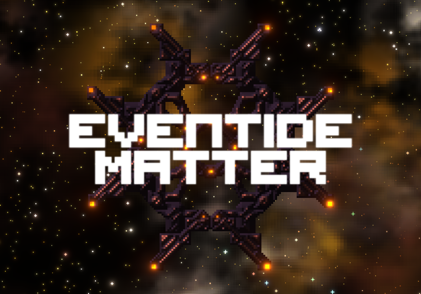 Eventide Matter